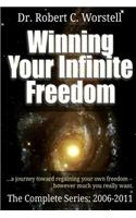Winning Your Infinite Freedom - Complete Series 2006-2011