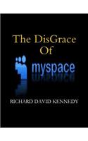 The Disgrace Of MySpace