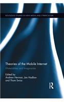 Theories of the Mobile Internet