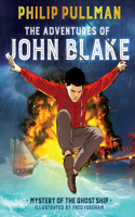 Adventures of John Blake: Mystery of the Ghost Ship: A Graphic Novel