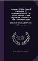 Journals of the Council and House of Representatives of the Fourth Session of the Legislative Assembly of the Territory of Idaho