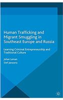 Human Trafficking and Migrant Smuggling in Southeast Europe and Russia