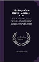 Logs of the Serapis--Alliance--Ariel