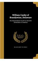 William Canby of Brandywine, Delaware