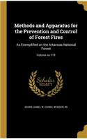 Methods and Apparatus for the Prevention and Control of Forest Fires: As Exemplified on the Arkansas National Forest; Volume no.113