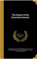 Report of the Secretary General;