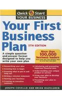 Your First Business Plan: A Simple Question and Answer Workbook Designed to Help You Write a Plan that Will Avoid Common Pitfalls, Secure Financial Backing, and Create a Blue(Quick Start Your Business)