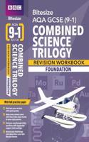 BBC Bitesize AQA GCSE Combined Science Trilogy (Foundation) Workbook - for 2026, 2027 exams: (BBC Bitesize)