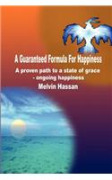 Guaranteed Formula For Happiness