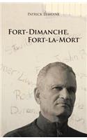 Fort-Dimanche, Fort-La-Mort