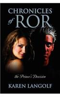 Chronicles of Ror the Prince's Decision: (English)
