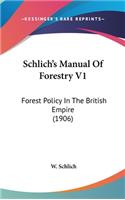 Schlich's Manual Of Forestry V1