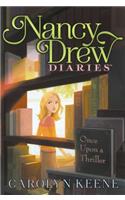 Once Upon a Thriller: (4 Nancy Drew Diaries)