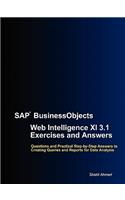 SAP BusinessObjects Web Intelligence XI 3.1 Exercises and Answers