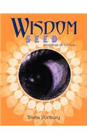 Wisdom Seed: Imaginings All Too Real