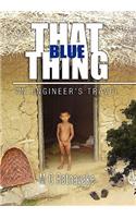 That Blue Thing
