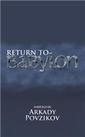 Return to Babylon: (English)