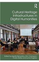 Cultural Heritage Infrastructures in Digital Humanities