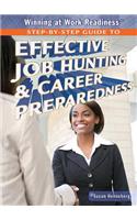 Step-By-Step Guide to Effective Job Hunting & Career Preparedness