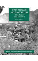 Train Wreckers and Ghost Killers