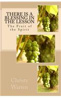 There is a Blessing in the Lesson: The Fruit of the Spirit