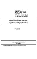 Technical Manual TM 4-48.10 (FM 4-20.198, MCRP 4-11.3E VOL II, NTTP 3-04.12, AFMAN 11-223 (1) VOL II, COMDTINST M13482.3B): (English)
