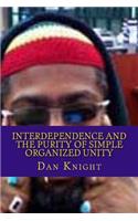 Interdependence and the purity of simple organized Unity