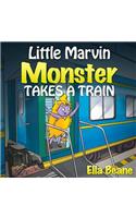 Little Marvin Monster - Takes a Train