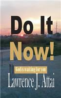 Do It Now