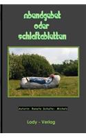 Abendgebet oder Schlaftabletten