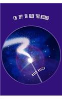 I'm off to free the Wizard: Empowering myself from people who sold me out mentally, emotionally, financially(2 Wizards)