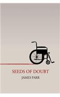 Seeds of Doubt