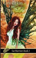 Bliss: (2 Fae Warriors)