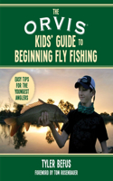 Orvis Kids' Guide to Beginning Fly Fishing