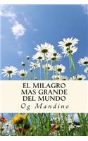 El Milagro Mas Grande del Mundo