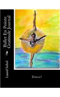 Ballet En Pointe Gratitude Journal