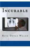 Incurable