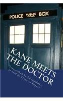 Kane and the Doctor