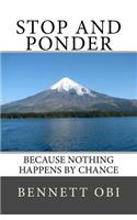 Stop and Ponder