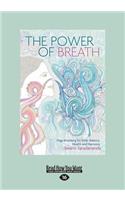 The Power of Breath: Yoga Breathing for Inner Balance, Health and Harmony (Large Print 16pt)