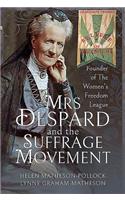 Mrs Despard and the Suffrage Movement