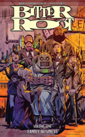 Bitter Root Volume 1: Family Business: (BITTER ROOT TP)