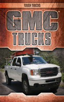 GMC Trucks: (Tough Trucks)