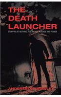 Death Launcher