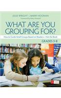 What Are You Grouping For?, Grades 3-8