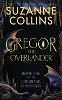 Gregor the Overlander: (Underland Chronicles)