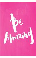 Chalkboard Pastel Journal - Be Series - Be Amazing (Pink)