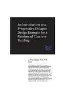 Introduction to a Progressive Collapse Design Example for a Reinforced Concrete Building