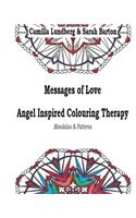 Messages of Love Angel Inspired Colouring Therapy
