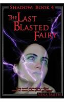 The Last Blasted Fairy